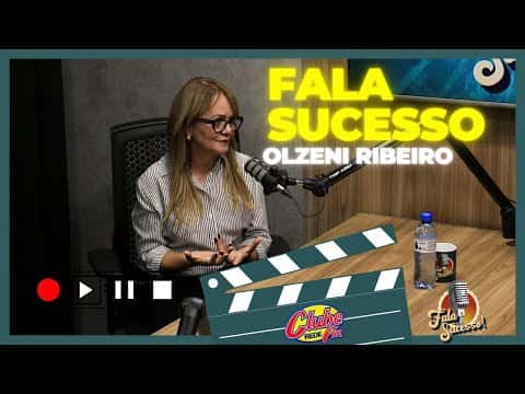 #FALASUCESSO COM DRA OLZENI RIBEIRO