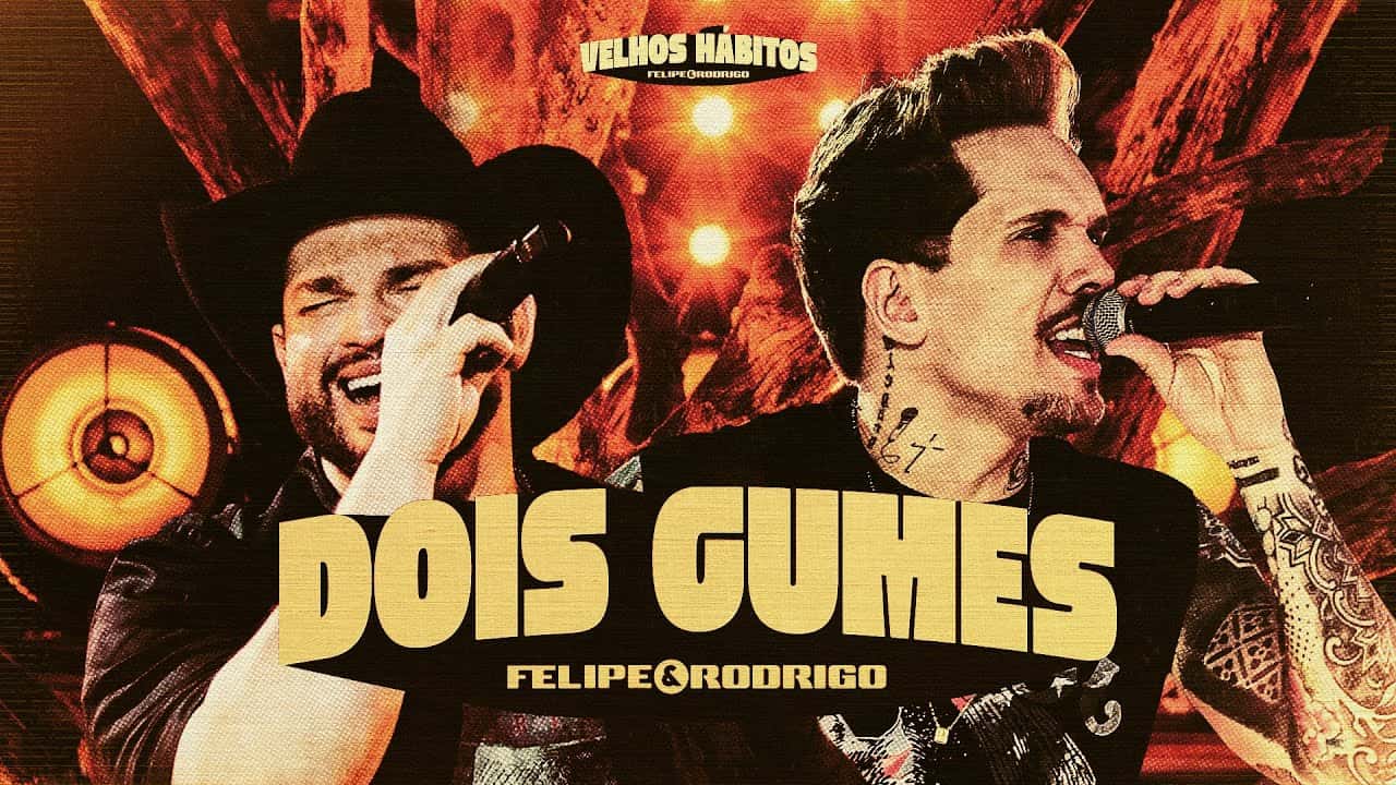 Felipe & Rodrigo - Dois Gumes (Ao Vivo) #VelhosHábitos