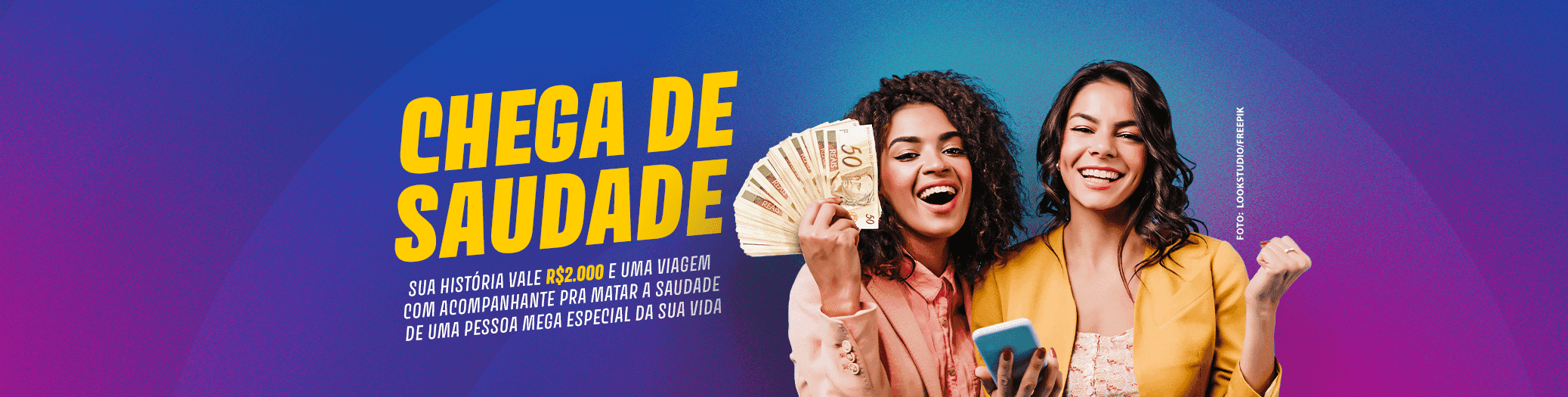 R$2.000 e uma viagem pra você visitar uma pessoa mega especial na sua vida