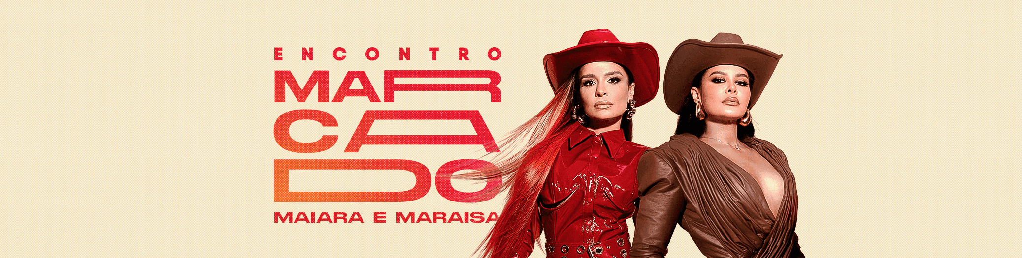 Encontro Marcado com Maiara e Maraisa