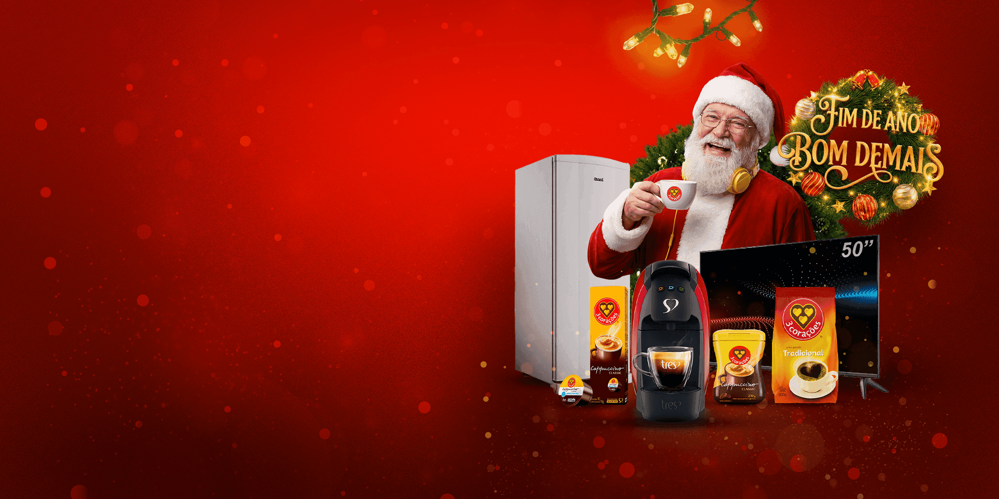 Clube FM e 3 Corações: TV 50”, Geladeira 260L e Kits Pra Você!