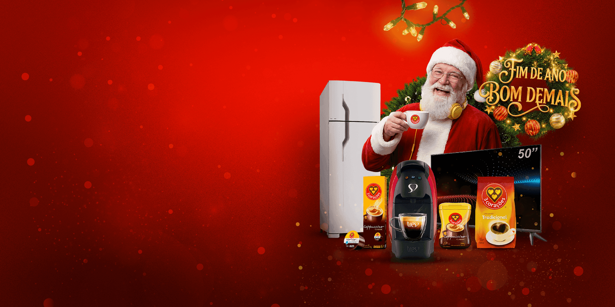 Clube FM e 3 Corações: TV 50”, Geladeira 260L e Kits Pra Você!