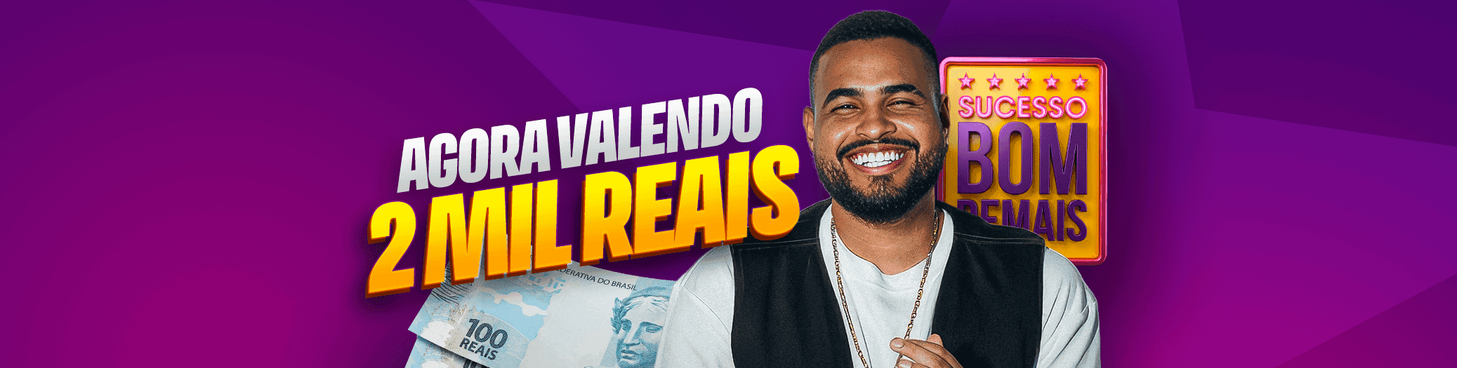Sucesso Bom Demais com Yan valendo 2 mil reais