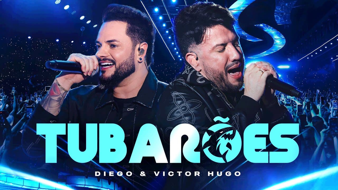 Diego e Victor Hugo - Tubarões (Ao Vivo) (Vídeo Oficial)