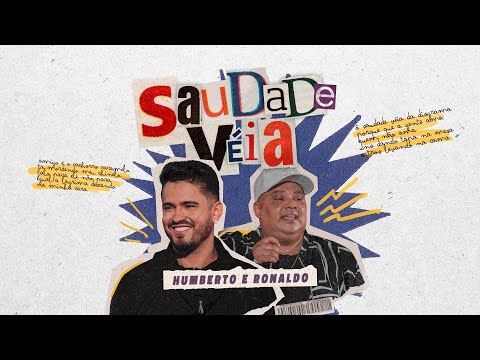 Humberto e Ronaldo - Saudade Véia